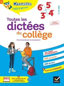 Toutes les dictées du collège 6e, 5e, 4e, 3e