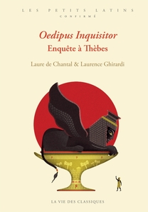 Oedipus Inquisitor. Enquête à Thèbes - Latin - Les Belles Lettres - Ed 2024 - Manuel numérique 